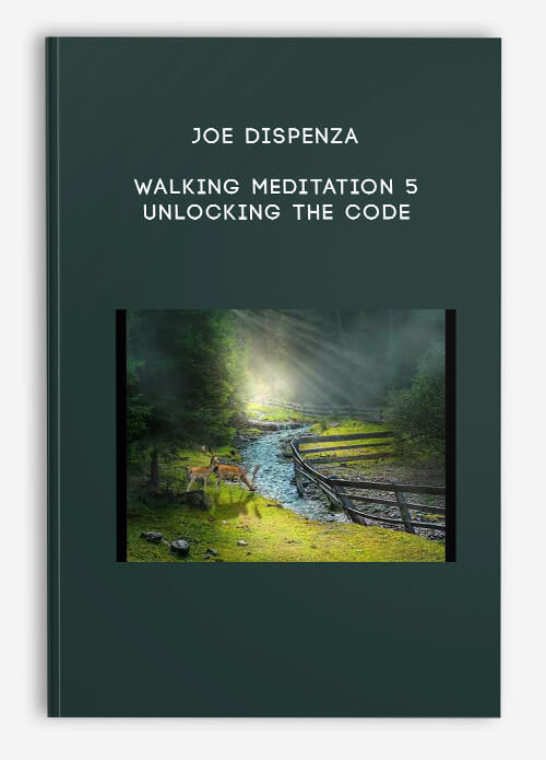 Joe-Dispenza---Walking-Meditation-5---Unlocking-The-Code.jpg