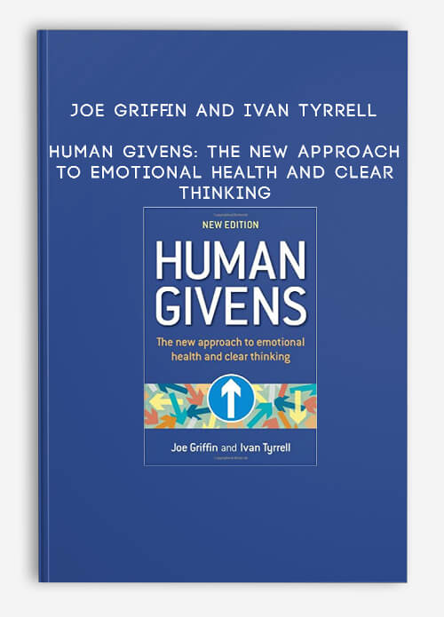 Joe-Griffin-and-Ivan-Tyrrell---Human-Givens-The-new-approach-to-emotional-health-and-clear-thinking.jpg