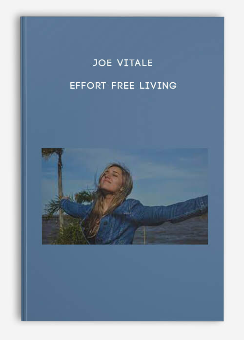 Joe-Vitale---Effort-Free-Living.jpg