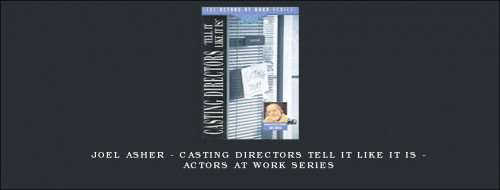 Joel-Asher---Casting-Directors-Tell-It-Like-It-Is---Actors-At-Work-Seriesde331d4e342af1db.jpg