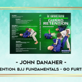 John-Danaher---Guard-Retention-BJJ-Fundamentals---Go-Further-Faster