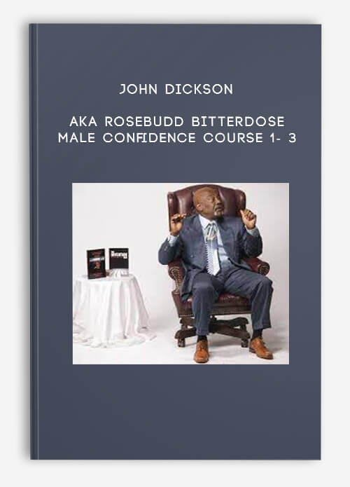 John-Dickson-Aka-Rosebudd-Bitterdose---Male-Confidence-Course-1--3.jpg