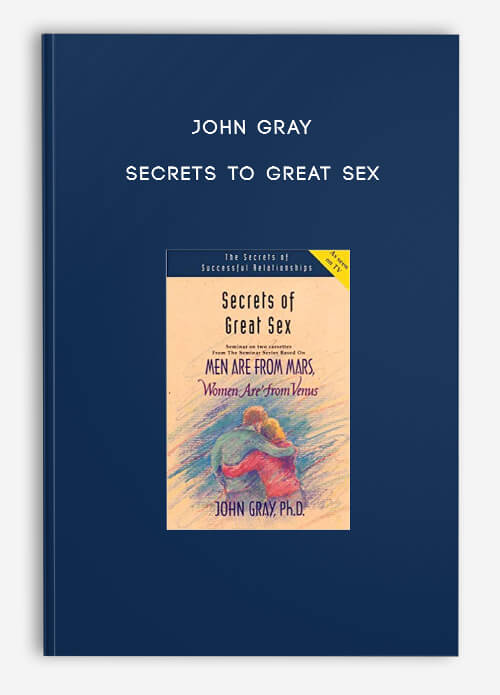 John-Gray---Secrets-to-Great-Sex.jpg