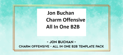 Jon Buchan Charm Offensive All In One B2B Template Pack