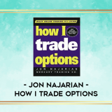 Jon-Najarian---How-I-Trade-Options