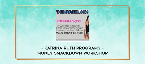 Katrina Ruth Programs – Money Smackdown Workshop