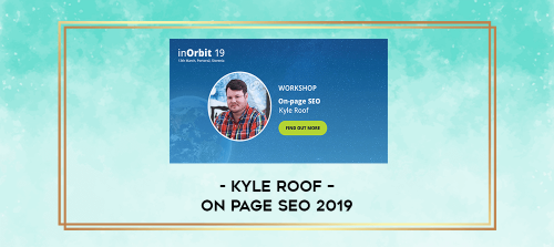 Kyle Roof – On Page SEO 2019