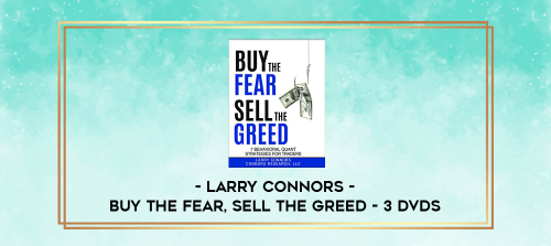 Larry Connors Buy the Fear, Sell the Greed 3 DVDs