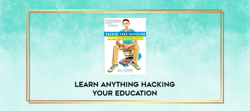 Learn-Anything-Hacking-Your-Education.png