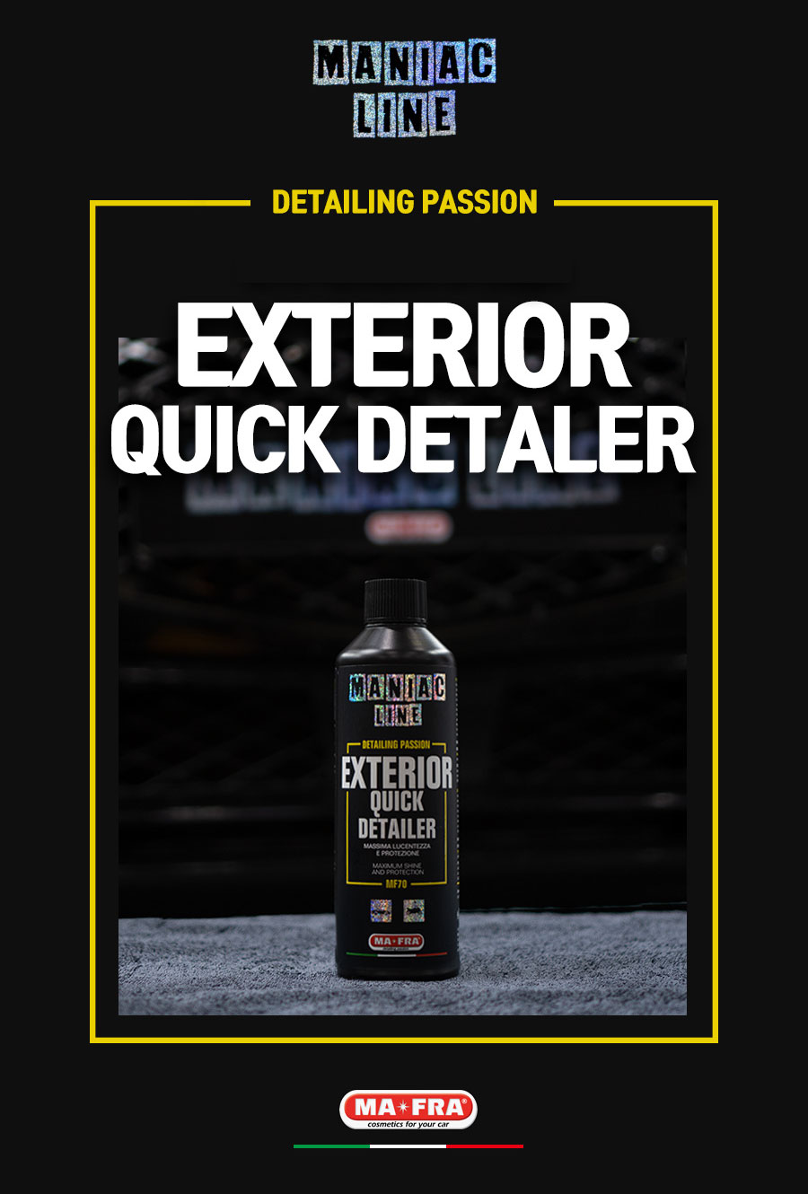 Mafra Maniac Line Exterior Quick Detailer 500ml (Dry Wet Clean Polish Protect car exterior Compatible Safe on Ceramic Coating Nano Coating Wax) - Maniac Line Official Store Singapore