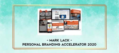 Mark Lack Personal Branding Accelerator 2020