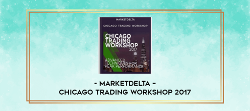 Marketdelta – Chicago Trading Workshop 2017