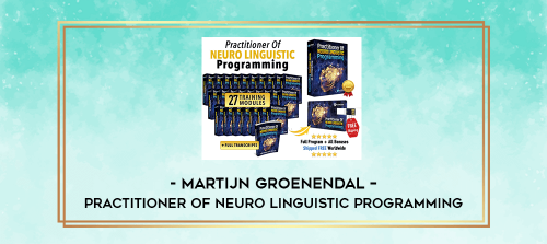 Martijn Groenendal – Practitioner of Neuro Linguistic Programming