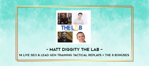 Matt-Diggity-The-Lab--14-Live-SEO--Lead-Gen-Training-Tactical-Replays--The-8-Bonuses.png