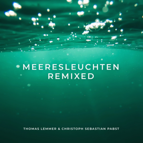 Meeresleuchten Remixed