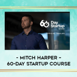 Mitch-Harper--60-Day-Startup-Course