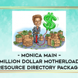 Monica-Main--Million-Dollar-Motherload-Resource-Directory-Packagef362869003536765