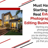 Must-Haves-in-Starting-Your-Real-Estate-Photography-Editing-Business