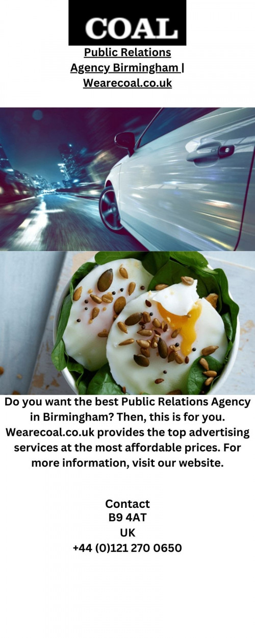 Do you want the best Public Relations Agency in Birmingham? Then, this is for you. Wearecoal.co.uk provides the top advertising services at the most affordable prices. For more information, visit our website.


https://wearecoal.co.uk/public-relations/