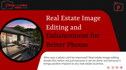 Real Estate Image Editing and Enhancement for Better Photos