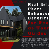 Real-Estate-Photo-Enhancement-Benefits-for-Realtors-as-Tour-Guides