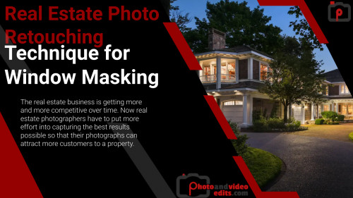 Real Estate Photo Retouching Technique for Window Masking