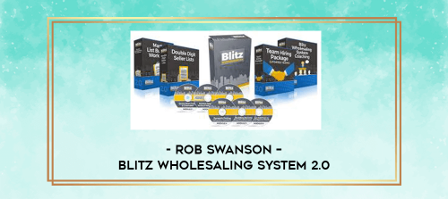 Rob-Swanson--Blitz-Wholesaling-System-2.0.png