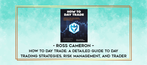 Ross-Cameron--How-to-Day-Trade-A-Detailed-Guide-to-Day-Trading-Strategies-Risk-Management-and-Trader.png