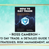 Ross-Cameron--How-to-Day-Trade-A-Detailed-Guide-to-Day-Trading-Strategies-Risk-Management-and-Traderf8f9c2bba79d7f53