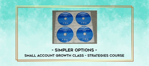 Simpler Options Small Account Growth Class Strategies Course