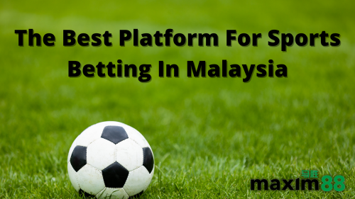 The-Best-Platform-For-Sports-Betting-In-Malaysia.png