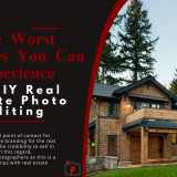 The-Worst-Mistakes-You-Can-Experience-in-DIY-Real-Estate-Photo-Editing