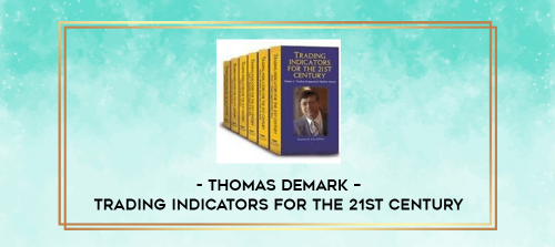 Thomas Demark – Trading Indicators For The 21st Century