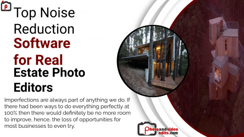 Top Noise Reduction Software for Real Estate Photo Editors