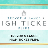 Trevor--Lance--High-Ticket-Flips