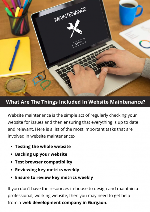 Website maintenance is the simple act of regularly checking your website for issues and then ensuring that everything is up to date and relevant. Testing a website at least once a year is important. Look for browser compatibility. Keeping your website maintained enhances your business’s reputation, keeps your site secure, and helps you gain more leads and sales. To know more visit here https://singhimarketingsolutions.com/web-development-services-company-gurgaon.php