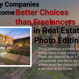 Why-Companies-Become-Better-Choices-than-Freelancers-in-Real-Estate-Photo-Editing