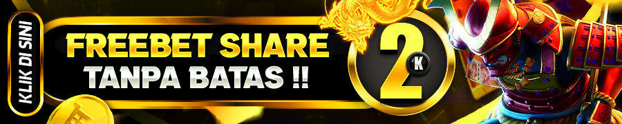 FREEBET SHARE Rp 2.000 TANPA BATAS!!