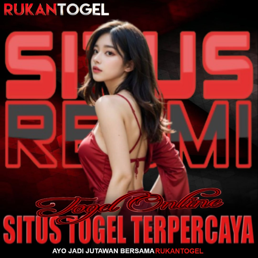 RUKANTOGEL : SITUS TOGEL ONLINE & SLOT GACOR DENGAN LISENSI WLA RESMI DENGAN MINIMAL DEPOSIT 5 RIBU