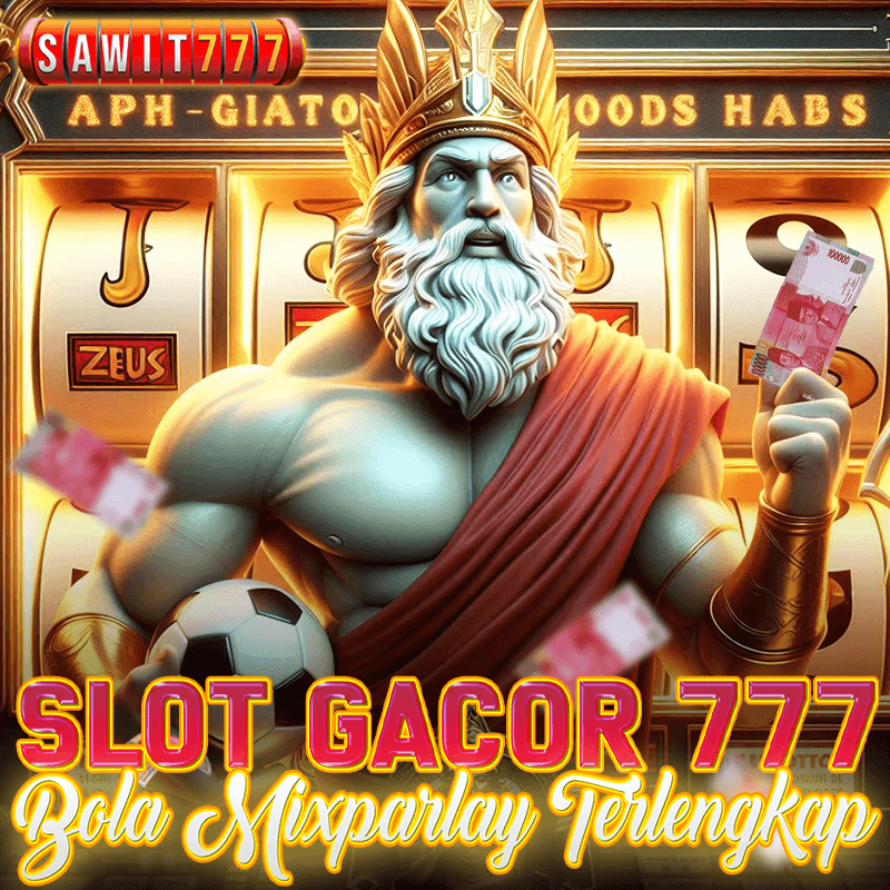 slot gacor 777 dan bola mixparlay terlengkap
