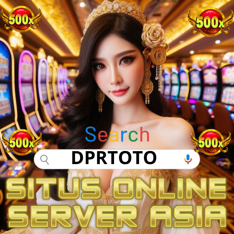 DPRTOTO: Situs Online 5000 Gacor Terbaru dan Terpercaya di Indonesia