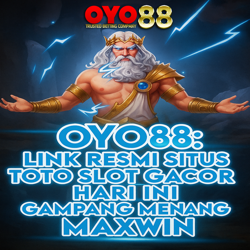 OYO88: Link Resmi Situs Toto Slot Gacor Hari Ini Gampang Menang Maxwin