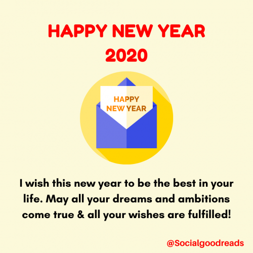 Happy new year wishes, messages, greetings, quotes and texts that you can send to wish your dearest one to have a joys happy new year.https://www.socialgoodreads.com/happy-new-year-wishes-quotes